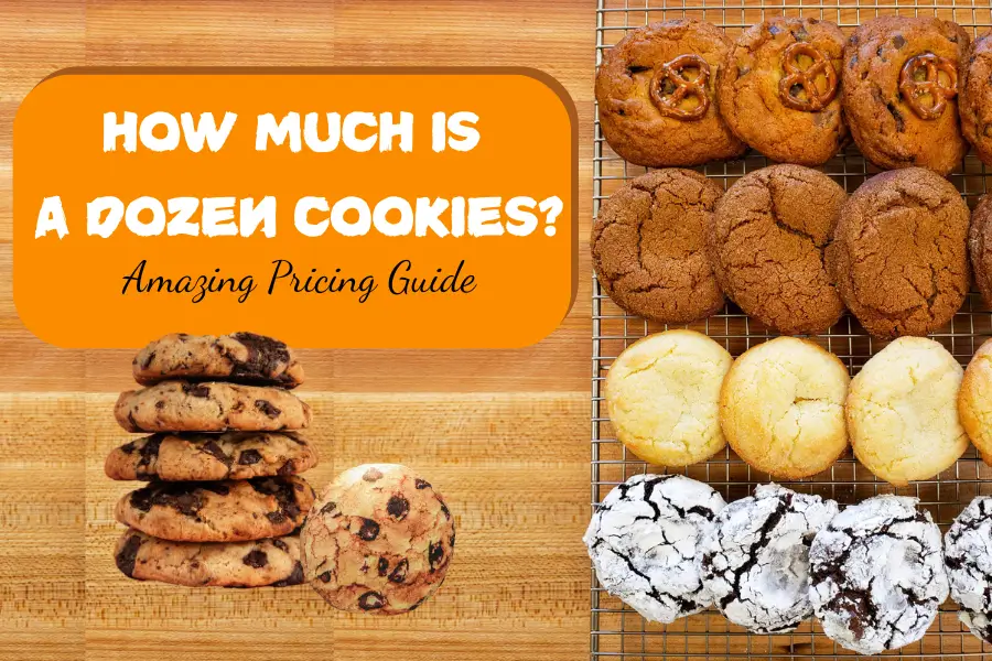 Pricing Homemade Cookies: How Much Is A Dozen Cookies?