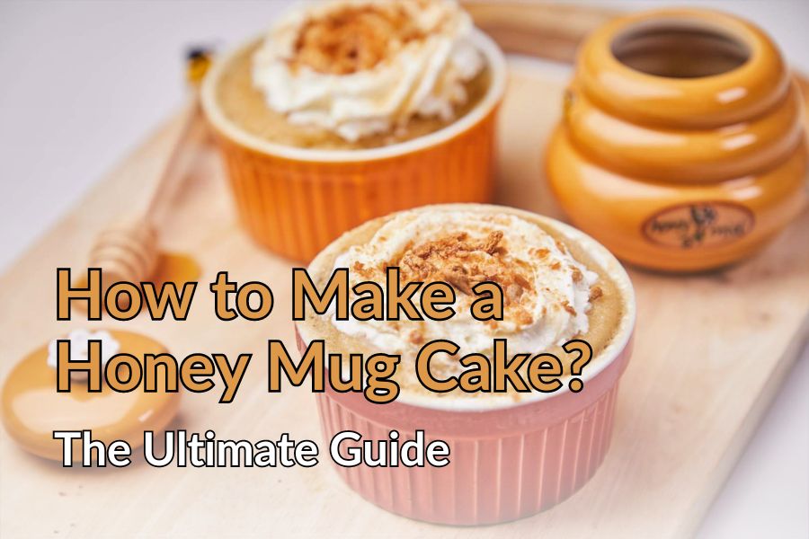 How To Make A Quick Honey Mug Cake