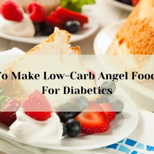 How To Make Low-Carb Angel Food Cake For Diabetics