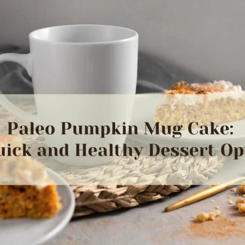 Paleo Pumpkin Mug Cake: A Quick And Healthy Dessert