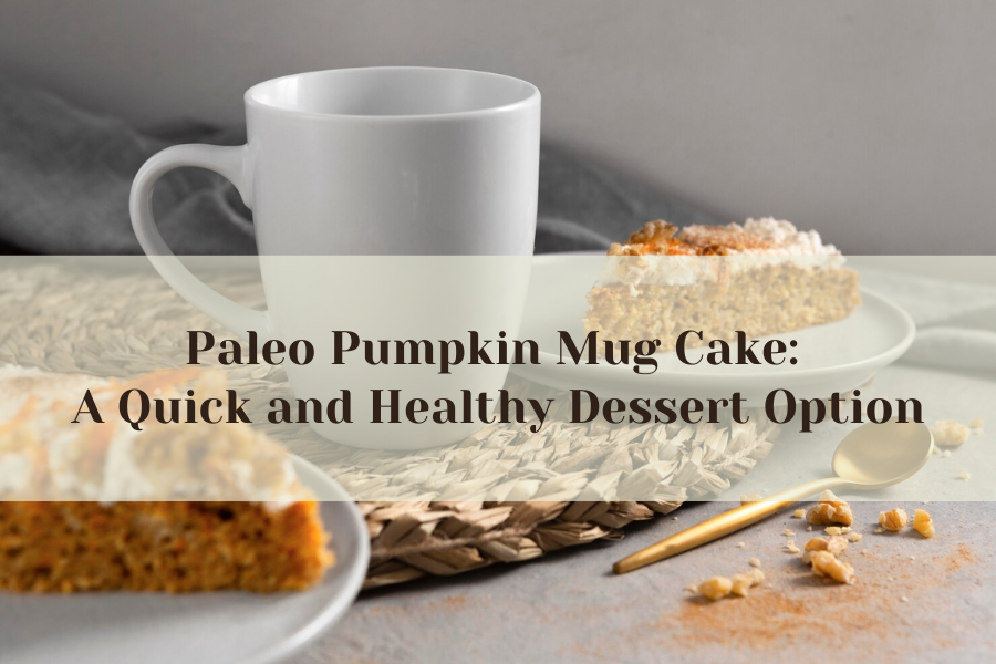 Paleo Pumpkin Mug Cake: A Quick And Healthy Dessert