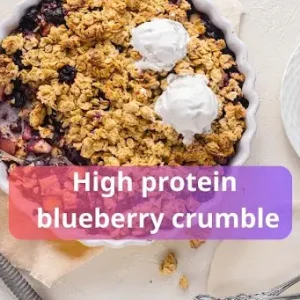 High Protein Blueberry Crumble Recipe