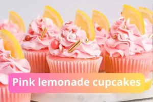 Pink Lemonade Cupcakes